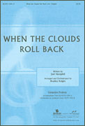 When the Clouds Roll Back SATB choral sheet music cover